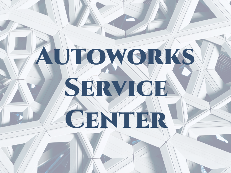 Autoworks Service Center