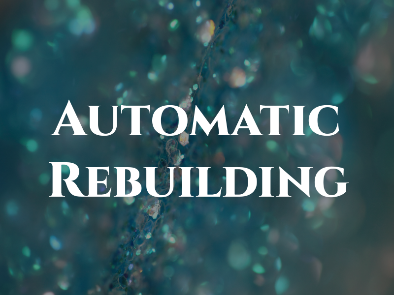 Automatic Rebuilding