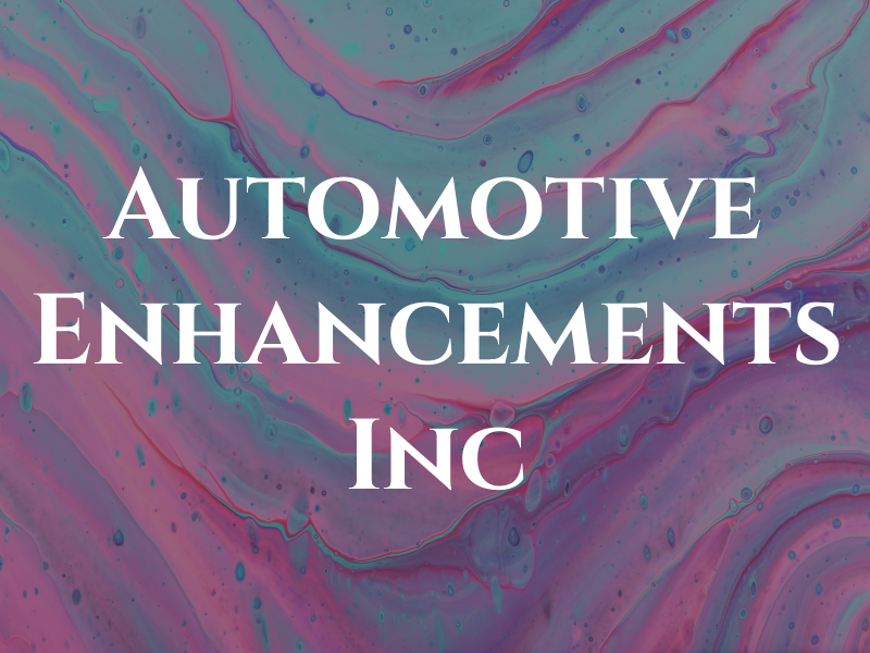 Automotive Enhancements Inc