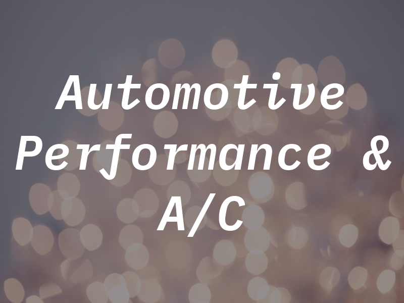 Automotive Performance & A/C