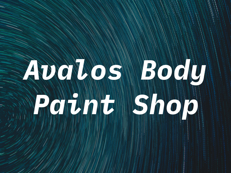 Avalos Body & Paint Shop