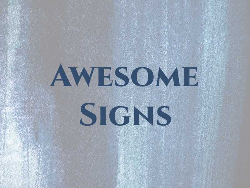 Awesome Signs