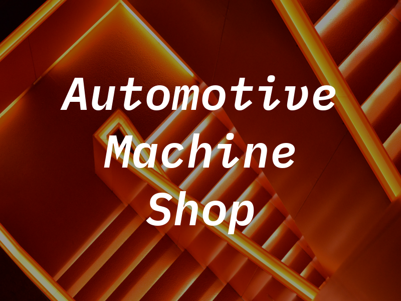 AAA Automotive Machine Shop