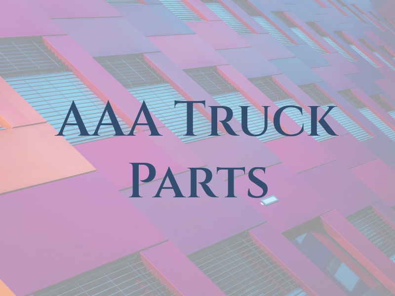 AAA Truck Parts