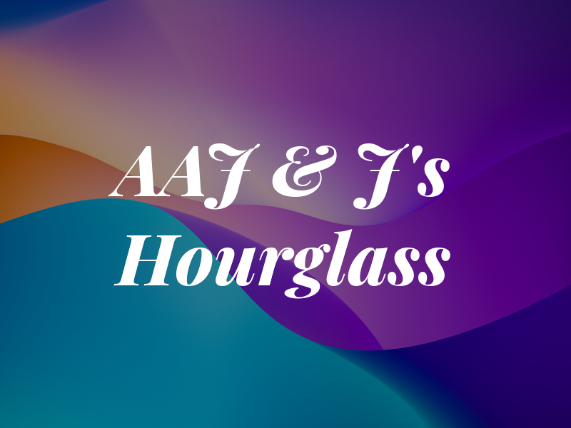 AAJ & J's Hourglass