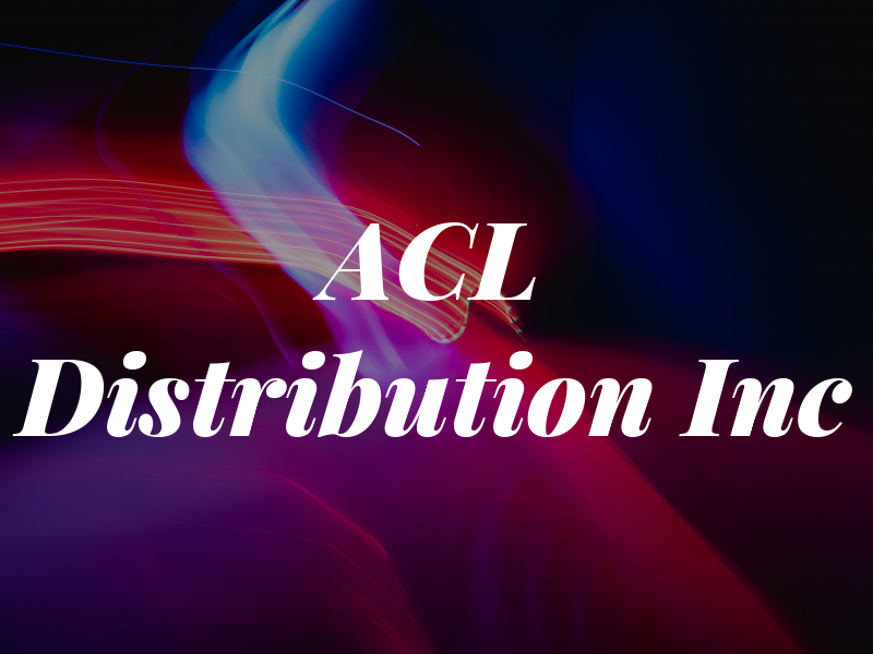 ACL Distribution Inc