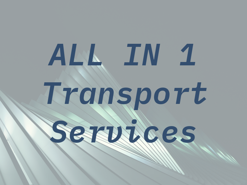 ALL IN 1 Transport Services