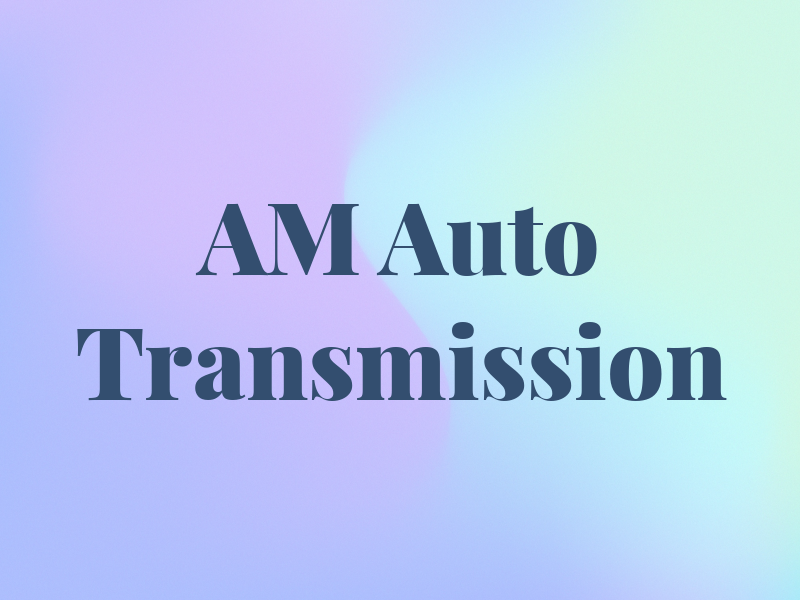 AM Auto Transmission