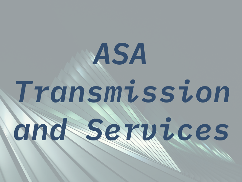 ASA Transmission and Services