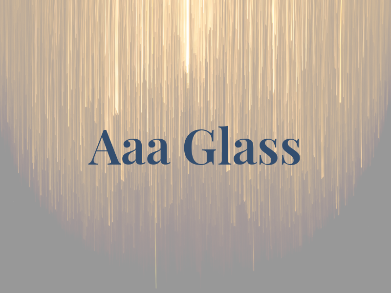 Aaa Glass