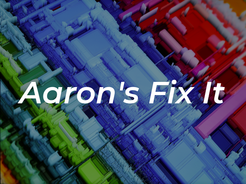 Aaron's Fix It