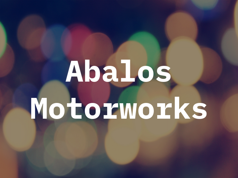 Abalos Motorworks