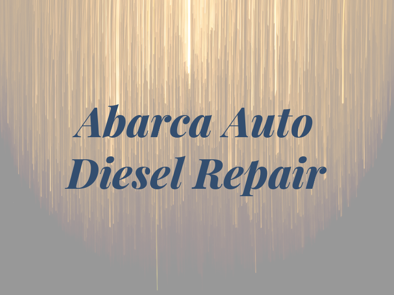 Abarca Auto & Diesel Repair