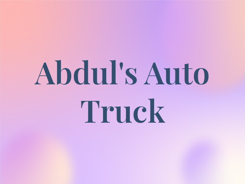 Abdul's Auto & Truck
