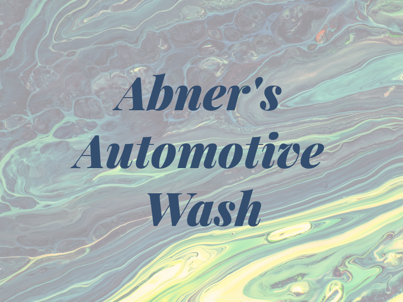 Abner's Automotive & Wash
