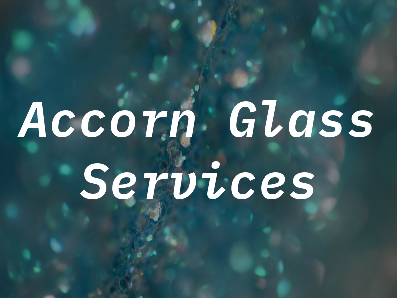 Accorn Glass & Services