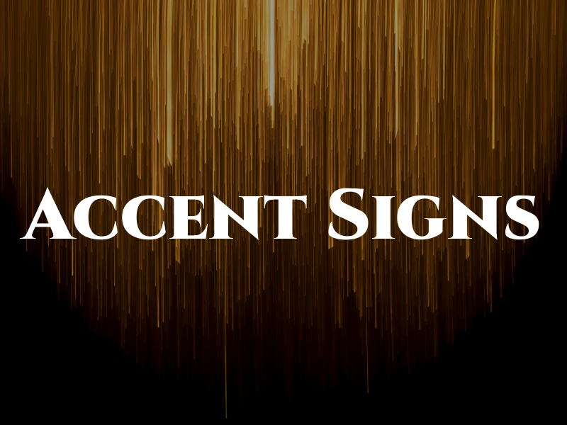 Accent Signs