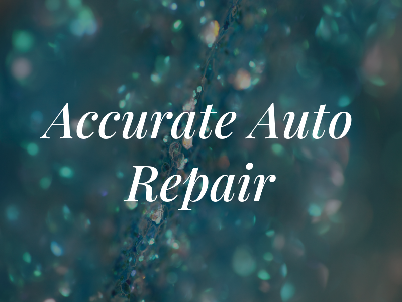 Accurate Auto Repair