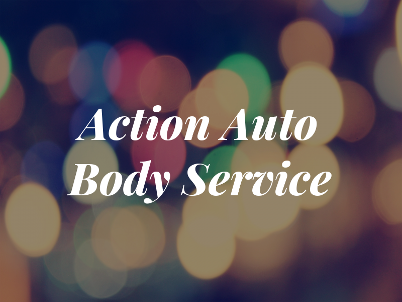 Action Auto Body & Service LLC