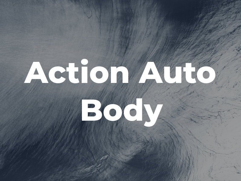 Action Auto Body