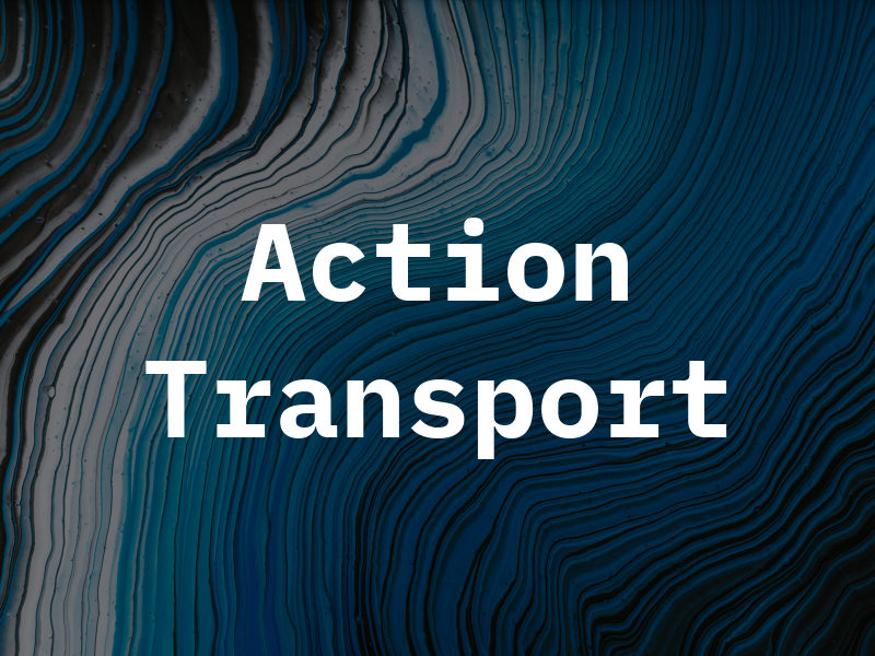 Action Transport
