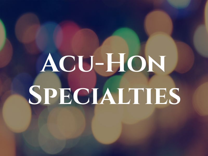 Acu-Hon Specialties