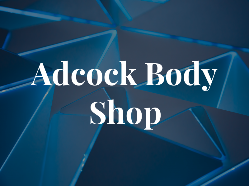 Adcock Body Shop LLC