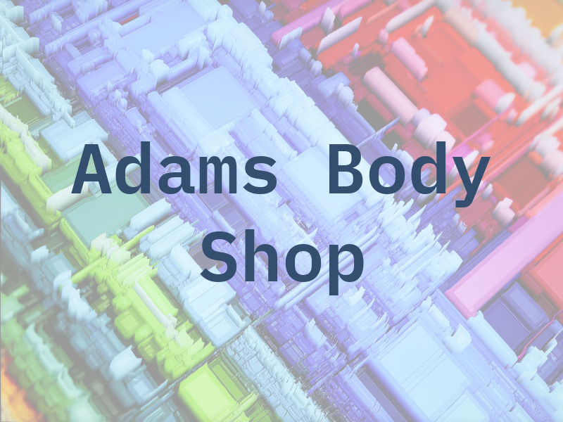 Adams Body Shop