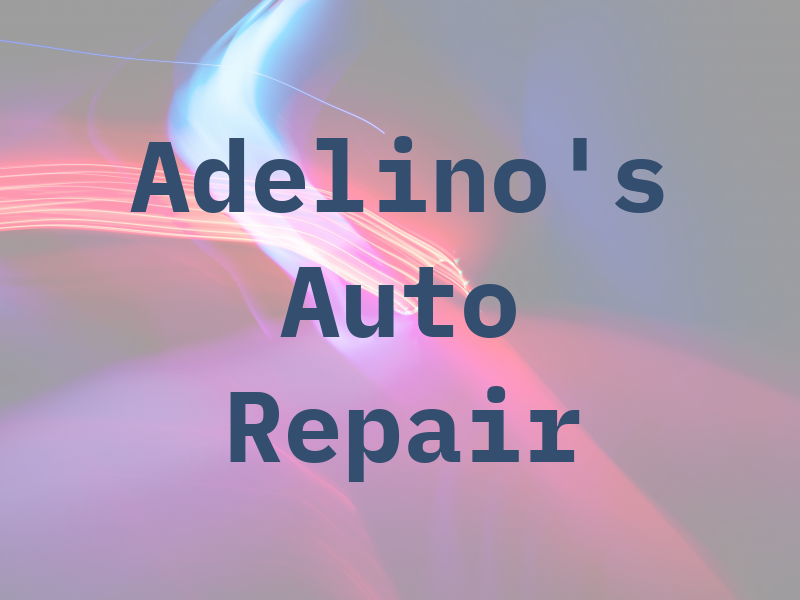 Adelino's Auto Repair
