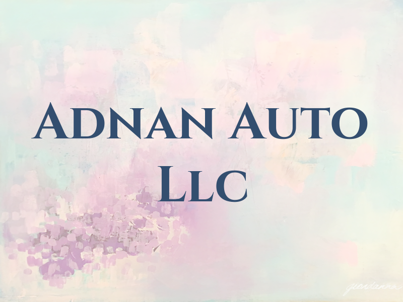 Adnan Auto Llc