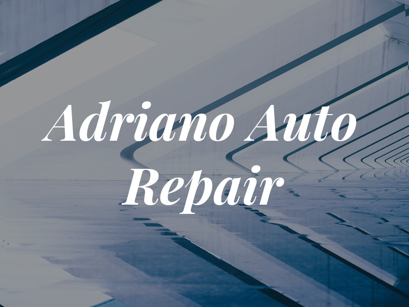 Adriano Auto Repair