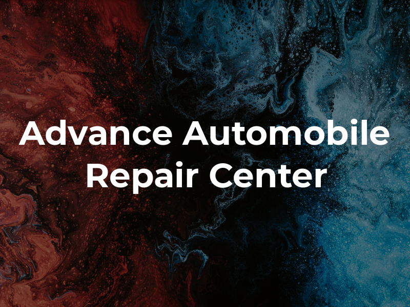 Advance Automobile Repair Center