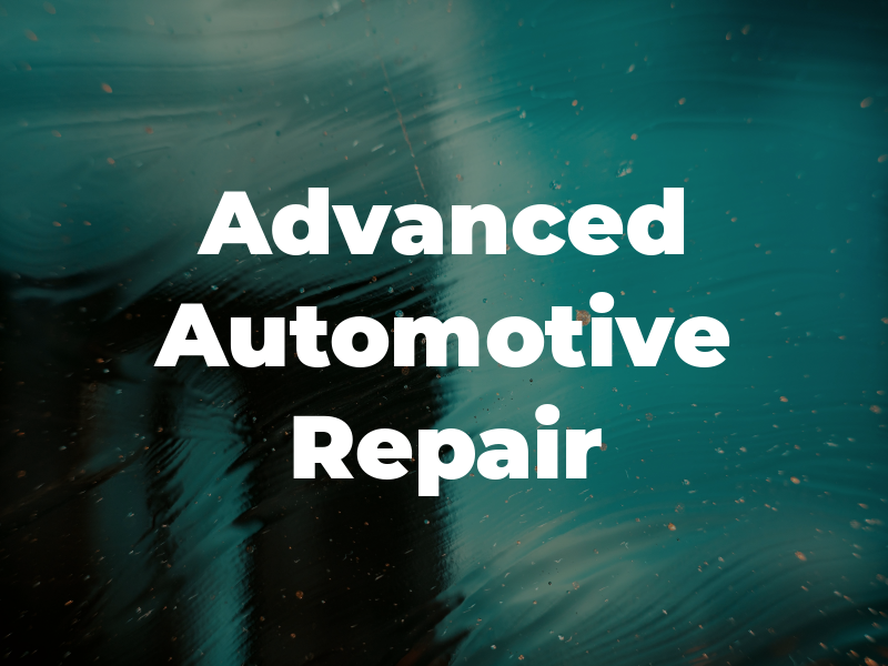 Advanced Automotive Repair Inc