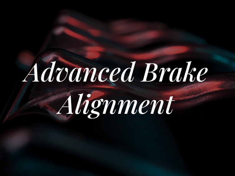 Advanced Brake & Alignment Inc