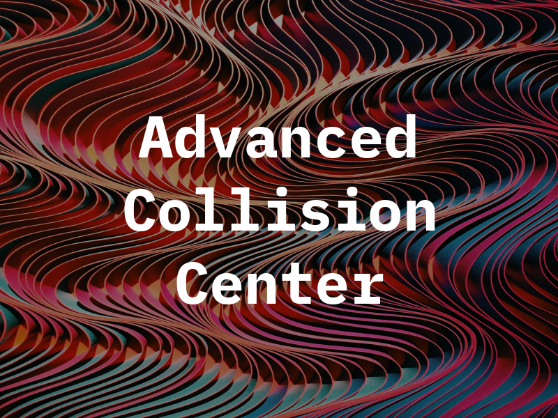 Advanced Collision Center LLC