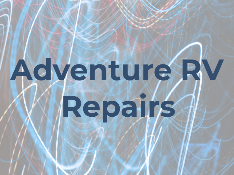 Adventure RV Repairs