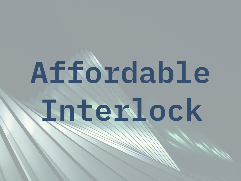 Affordable Interlock