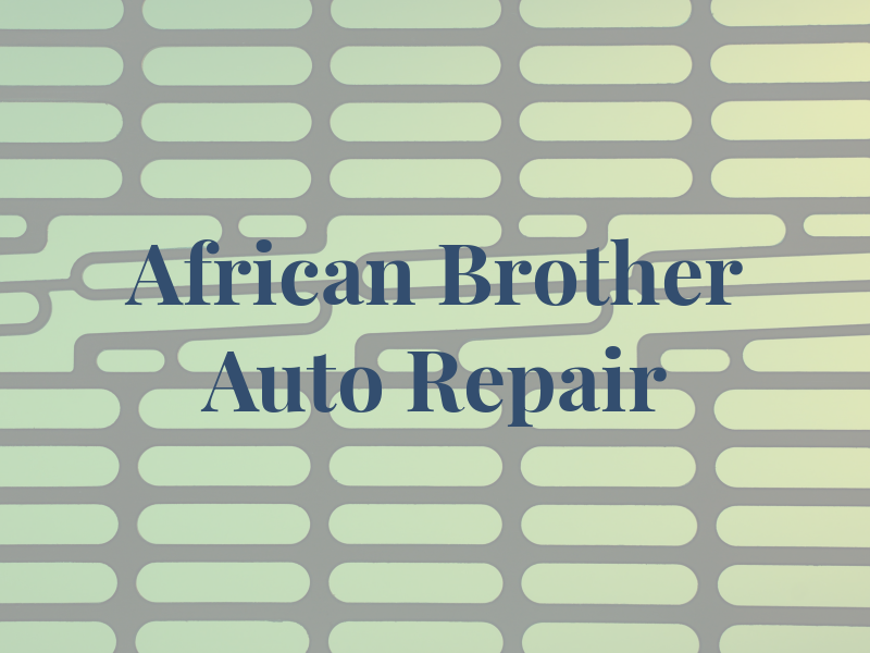 African Brother Auto Repair