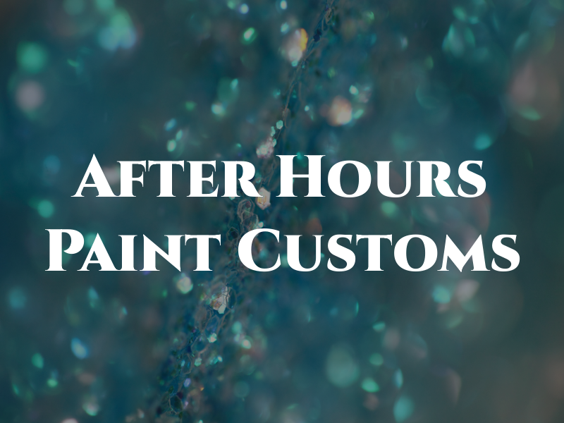 After Hours Paint & Customs