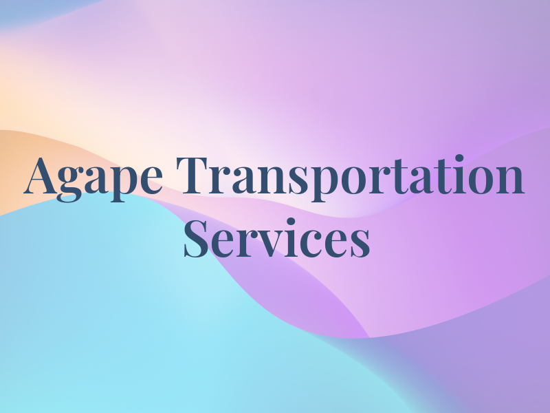 Agape Transportation Services