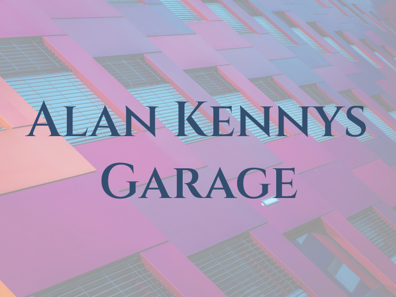 Alan & Kennys Garage Inc