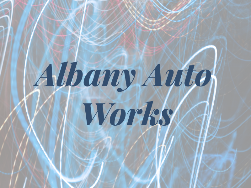 Albany Auto Works