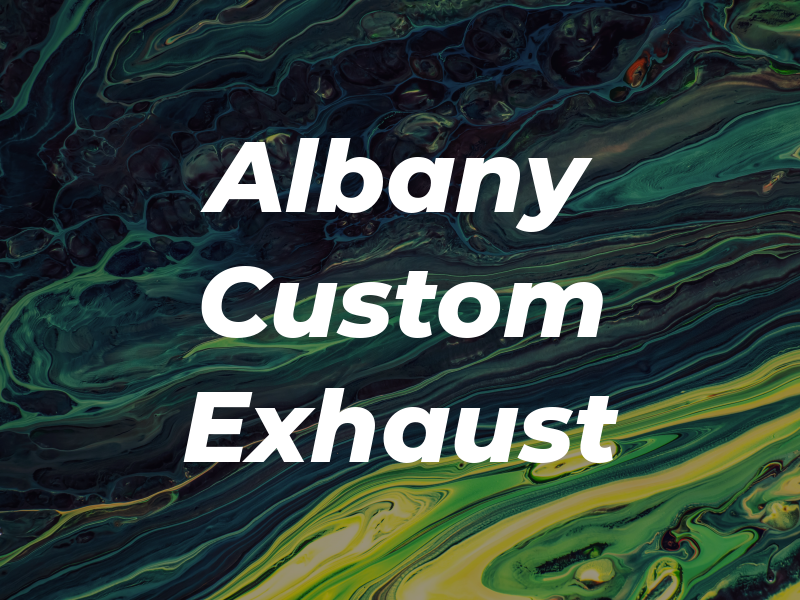 Albany Custom Exhaust