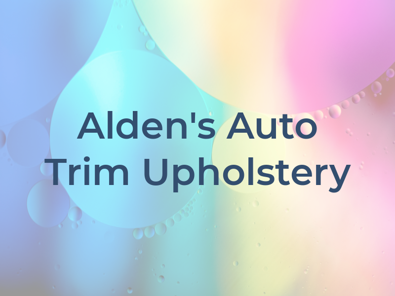 Alden's Auto Trim & Upholstery