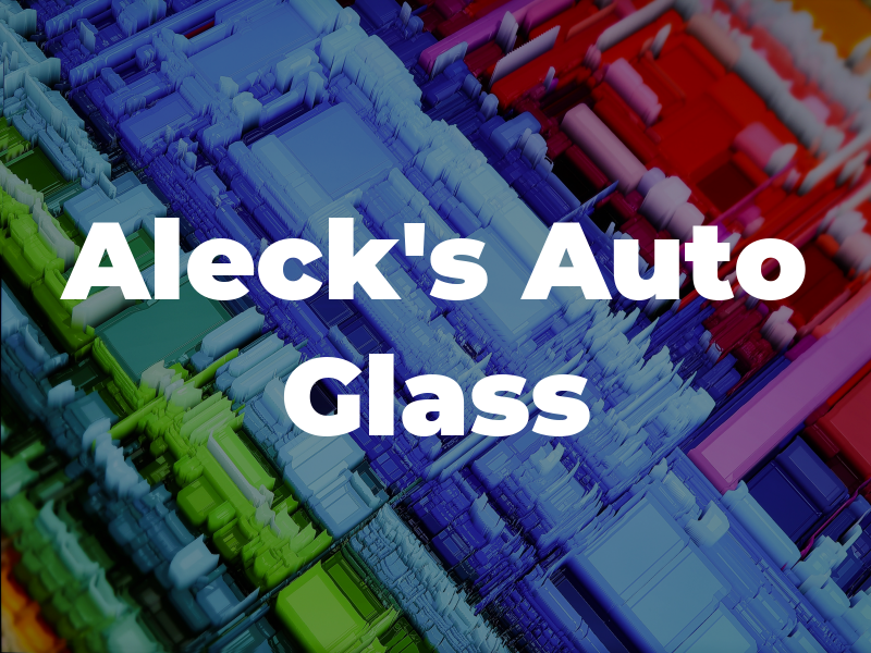 Aleck's Auto Glass