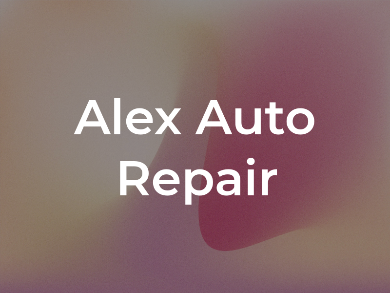 Alex Auto Repair