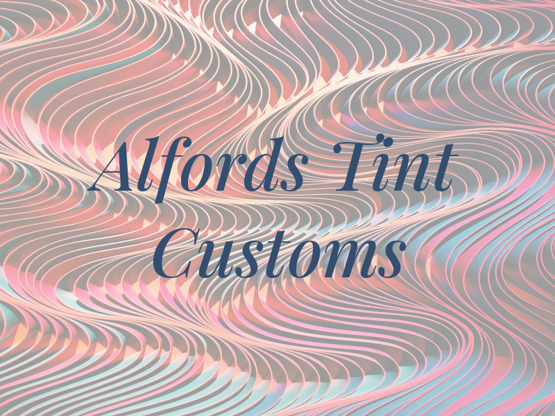 Alfords Tint and Customs