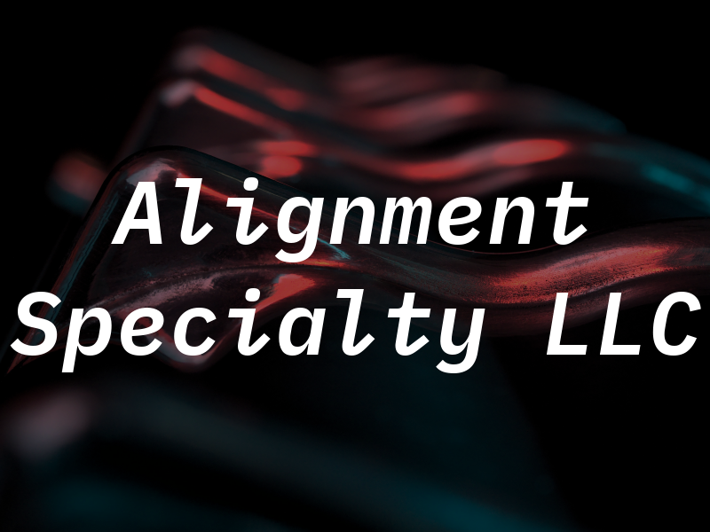 Alignment Specialty LLC