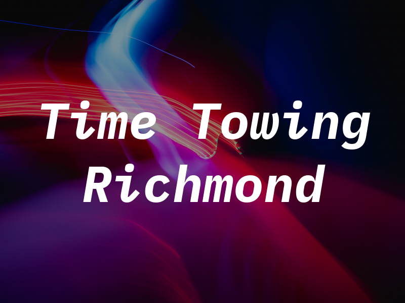 All the Time Towing LLC Richmond