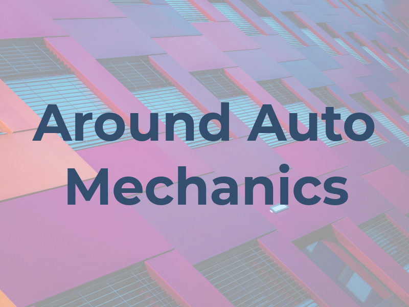 All Around Auto Mechanics